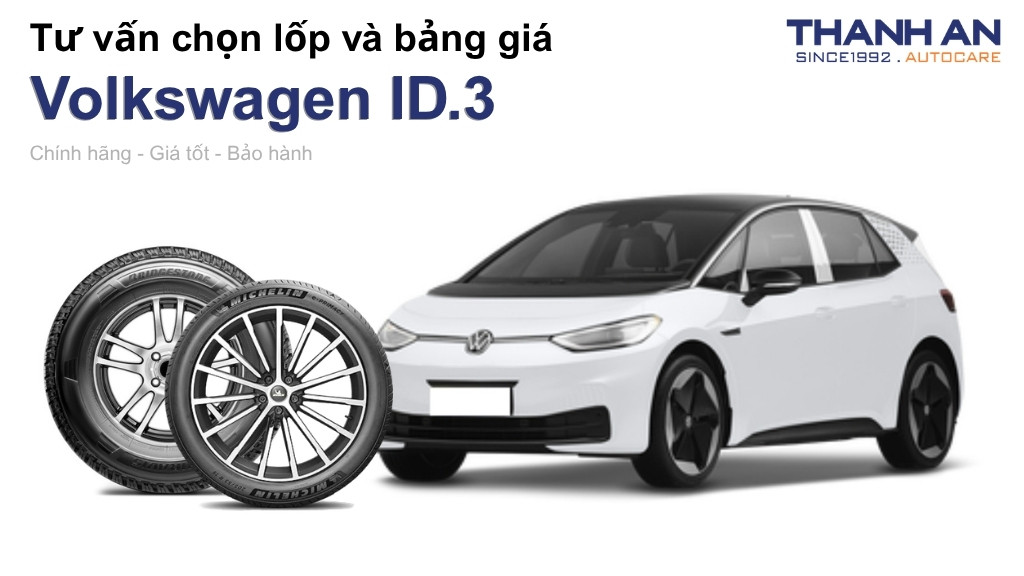 Lốp xe Volkswagen ID.3 giá bao nhiêu? Sử dụng các kích thước nào?