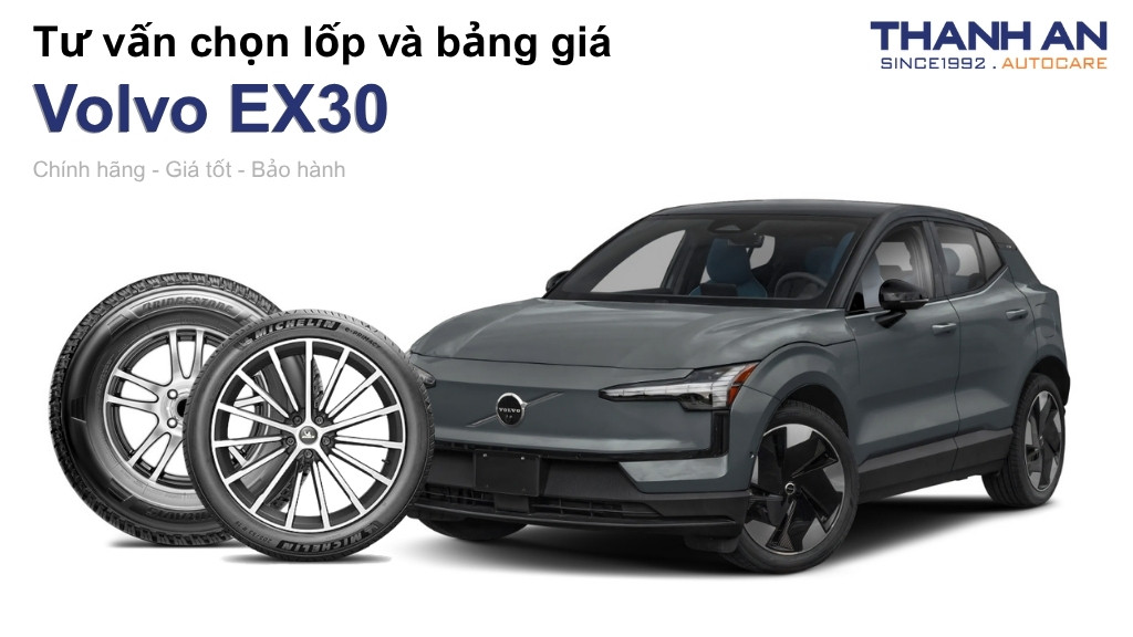Lốp xe Volvo EX30 giá bao nhiêu? Sử dụng các kích thước nào?