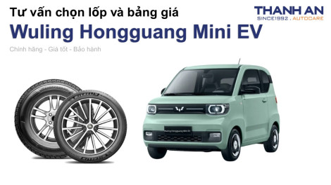 wuling-hongguang-mini-ev-nen-thay-lop-gi-chi-phi-bao-nhieu