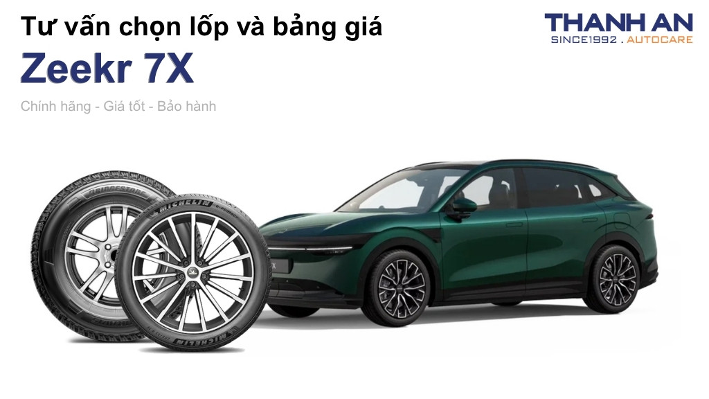 Lốp xe Zeekr 7X giá bao nhiêu? Sử dụng các kích thước nào?