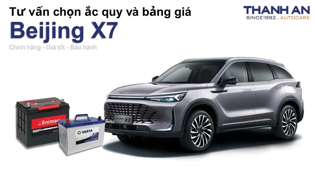 Bình ắc quy xe Beijing X7 loại nào tốt? Bảng giá mới nhất