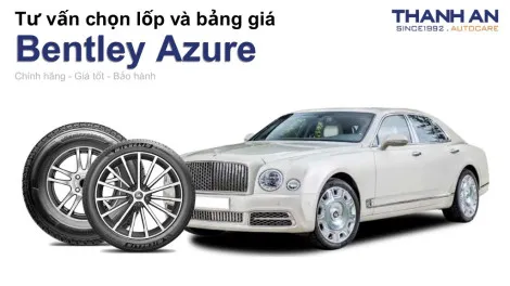 bentley-azure-nen-thay-lop-gi-chi-phi-bao-nhieu