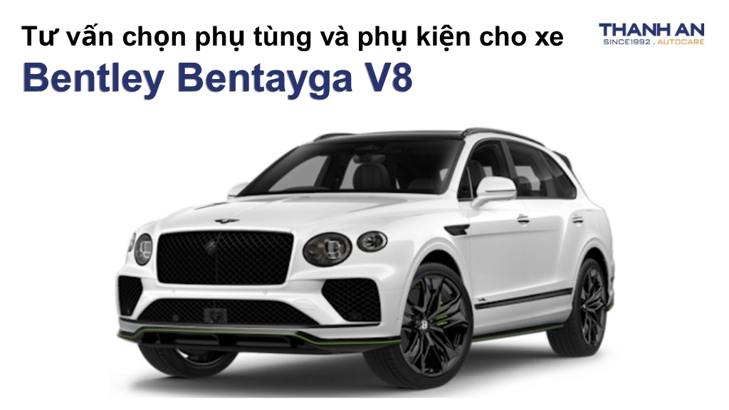 Phụ tùng và phụ kiện xe Bentley Bentayga V8