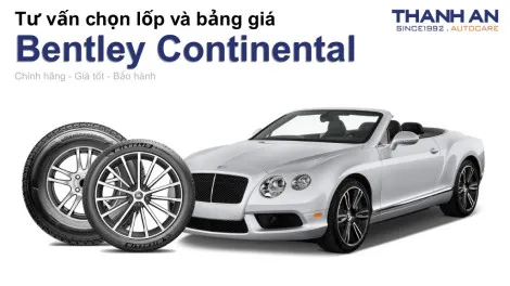 bentley-continental-nen-thay-lop-gi-chi-phi-bao-nhieu