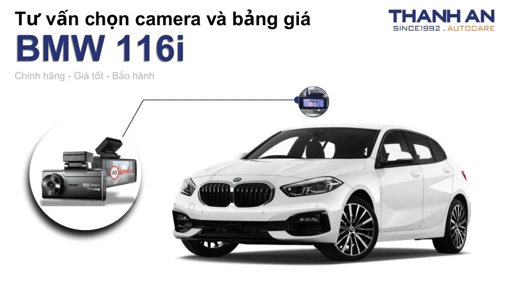 Camera hành trình xe BMW 116i loại nào tốt? Bảng giá mới nhất