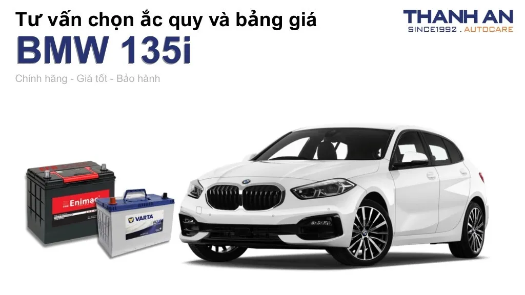 Bình ắc quy xe BMW 135i loại nào tốt? Bảng giá mới nhất