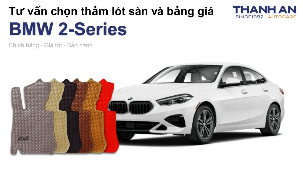 Thảm lót sàn xe BMW 2-Series loại nào tốt? Bảng giá mới nhất