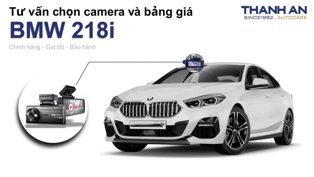Camera hành trình xe BMW 218i loại nào tốt? Bảng giá mới nhất