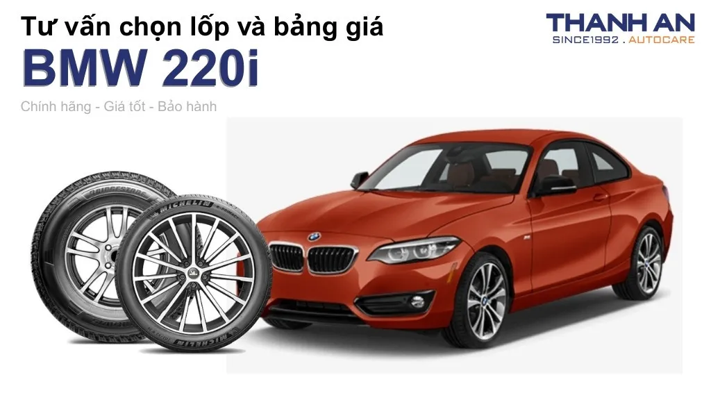 Lốp xe BMW 220i giá bao nhiêu? Sử dụng các kích thước nào?
