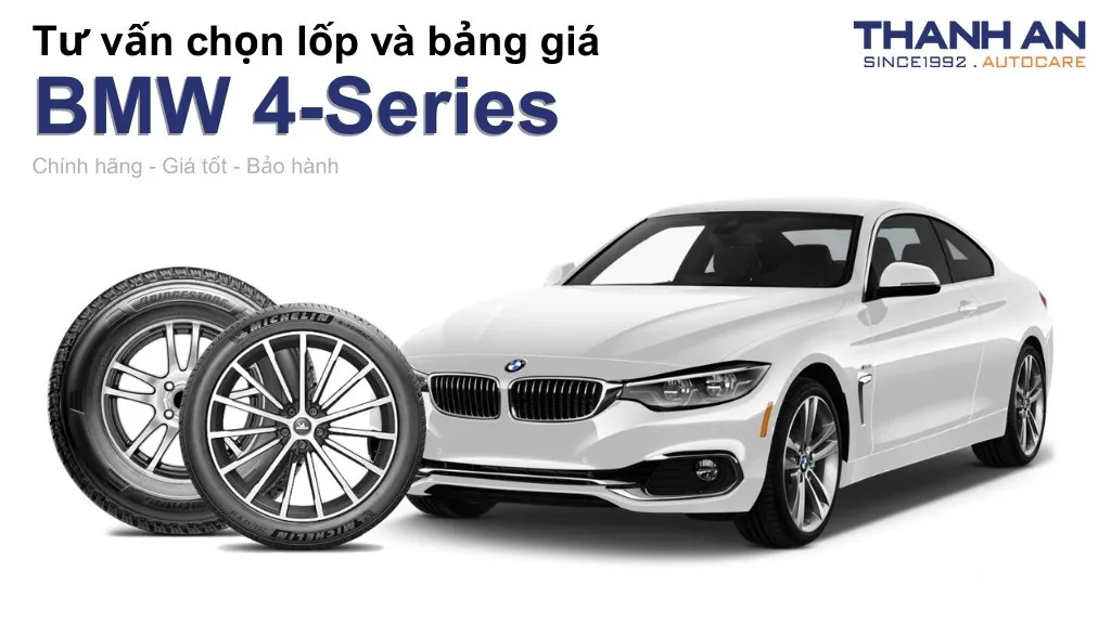 Lốp xe BMW 4-Series giá bao nhiêu? Sử dụng các kích thước nào?