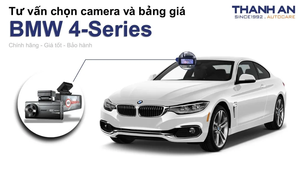 Camera hành trình xe BMW 4-Series loại nào tốt? Bảng giá mới nhất