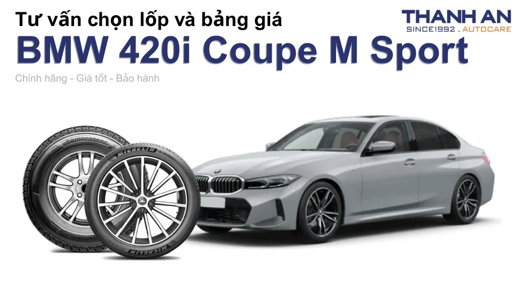 Lốp xe BMW 420i Coupe M Sport giá bao nhiêu? Sử dụng các kích thước nào?