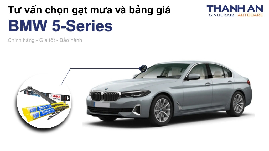 Gạt mưa xe BMW 5-Series loại nào tốt? Bảng giá mới nhất
