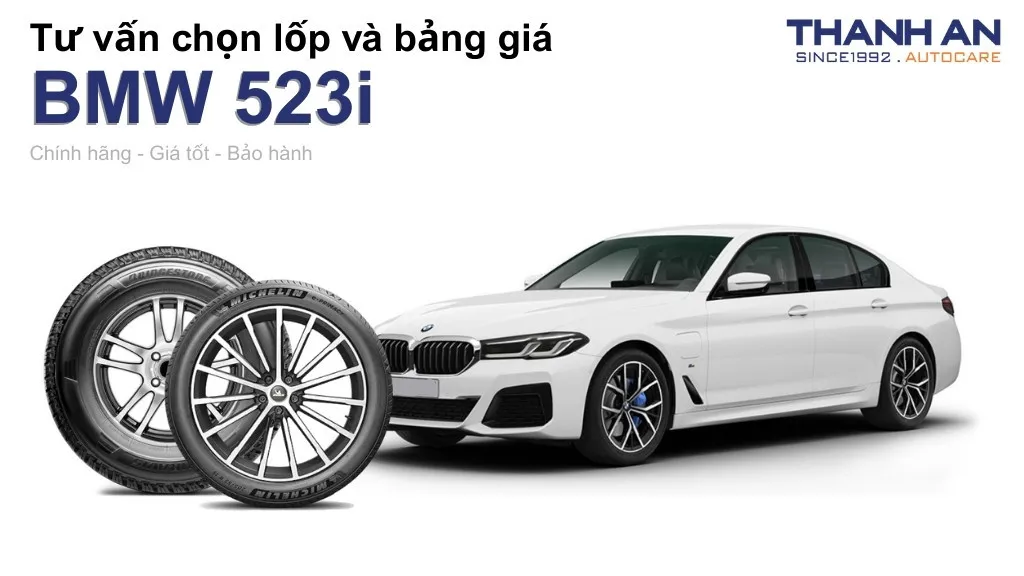 Lốp xe BMW 523i giá bao nhiêu? Sử dụng các kích thước nào?