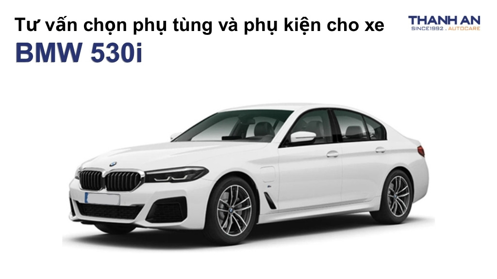 Phụ tùng và phụ kiện xe BMW 530i