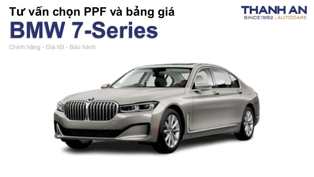 Dán PPF xe BMW 7-Series loại nào tốt? Bảng giá mới nhất