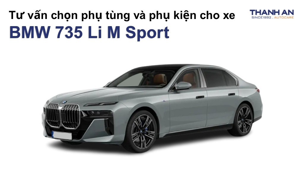 Phụ tùng và phụ kiện xe BMW 735 Li M Sport