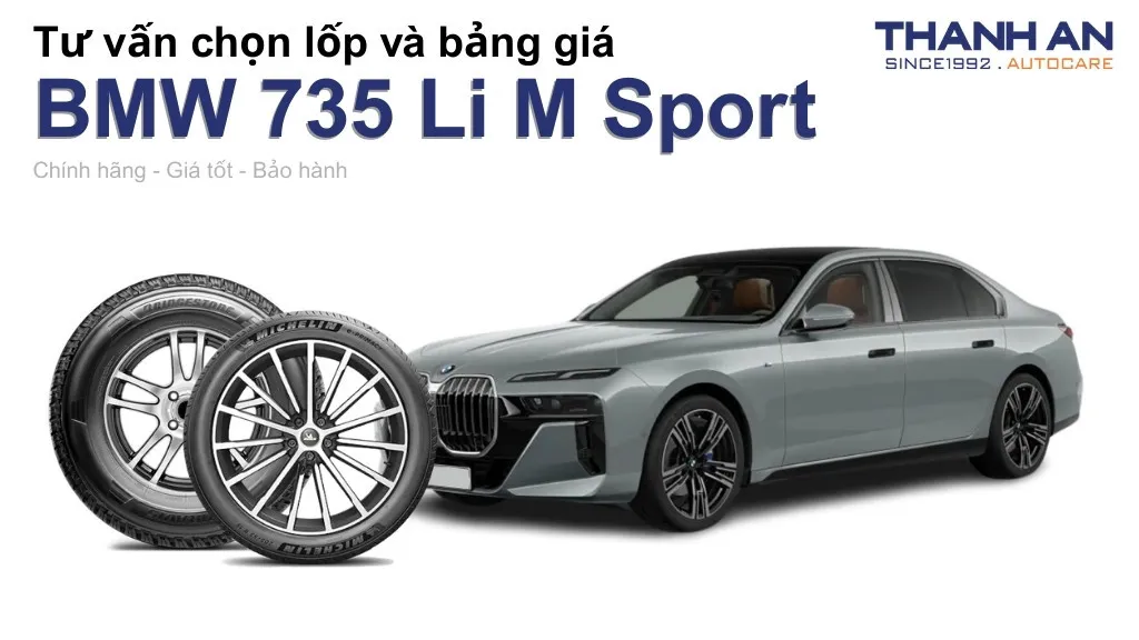 Lốp xe BMW 735 Li M Sport giá bao nhiêu? Sử dụng các kích thước nào?