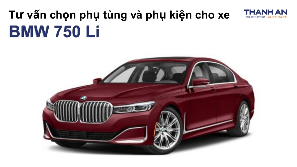 Phụ tùng và phụ kiện xe BMW 750 Li