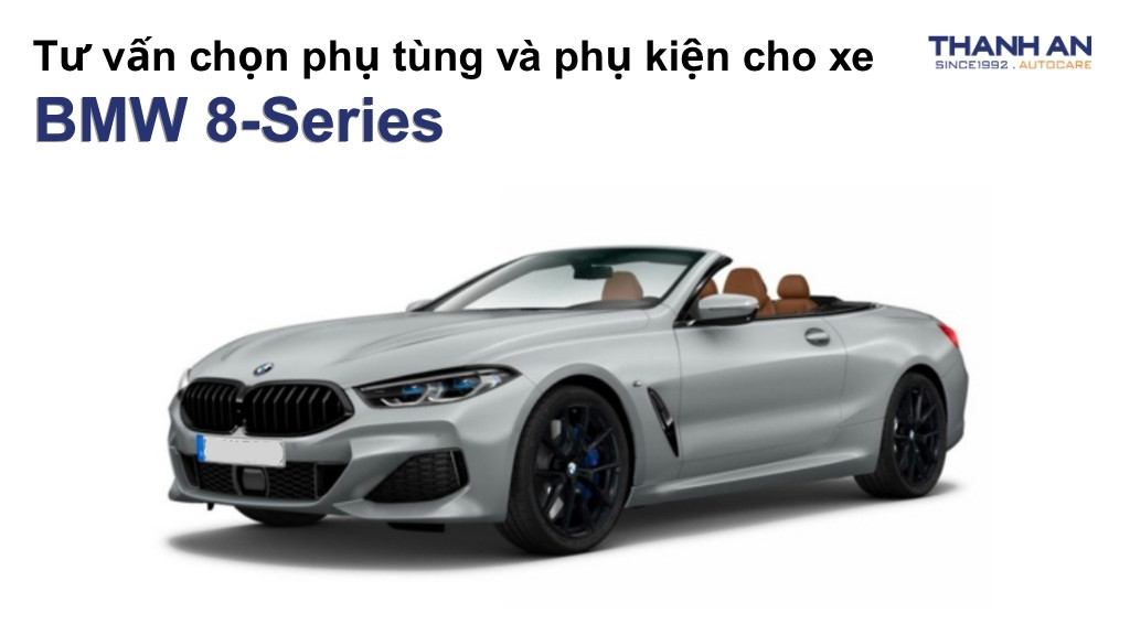 Phụ tùng và phụ kiện xe BMW 8-Series