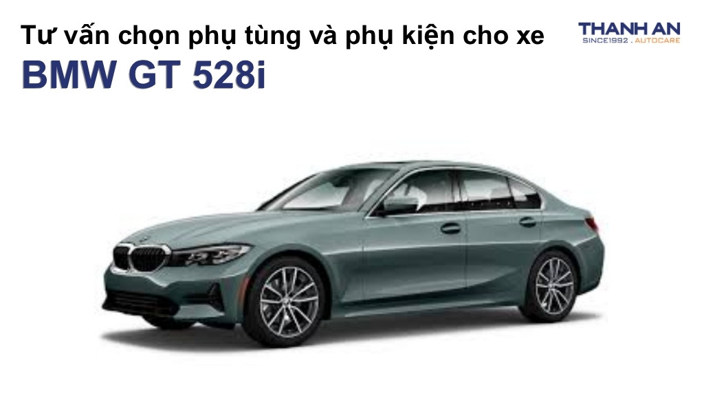 Phụ tùng và phụ kiện xe BMW GT 528i
