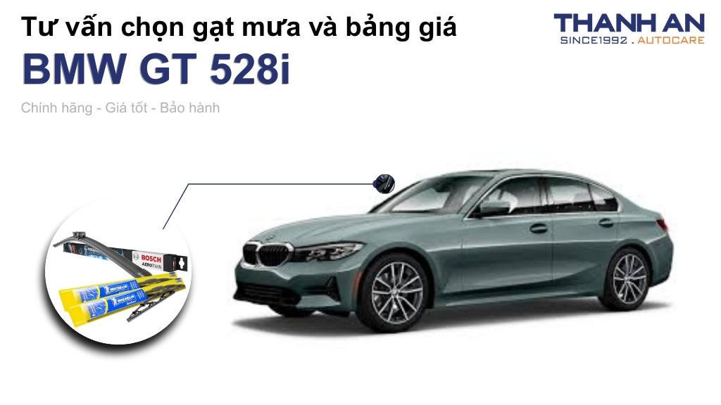 Gạt mưa xe BMW GT 528i loại nào tốt? Bảng giá mới nhất