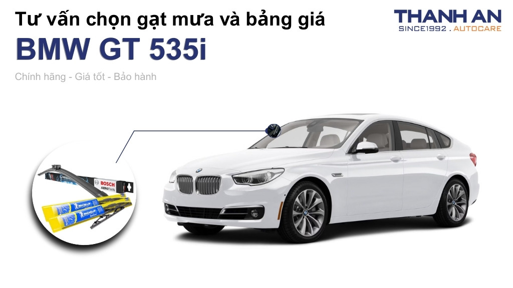 Gạt mưa xe BMW GT 535i loại nào tốt? Bảng giá mới nhất