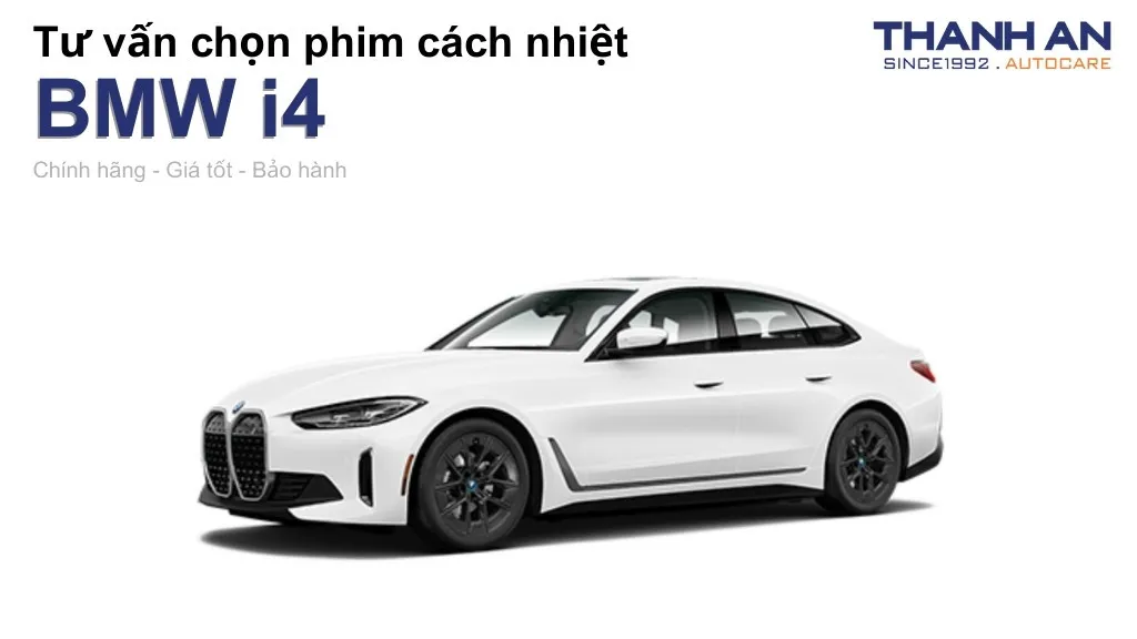 Dán phim cách nhiệt xe BMW i4 loại nào tốt? Bảng giá mới nhất