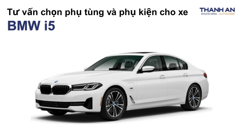 Phụ tùng và phụ kiện xe BMW i5