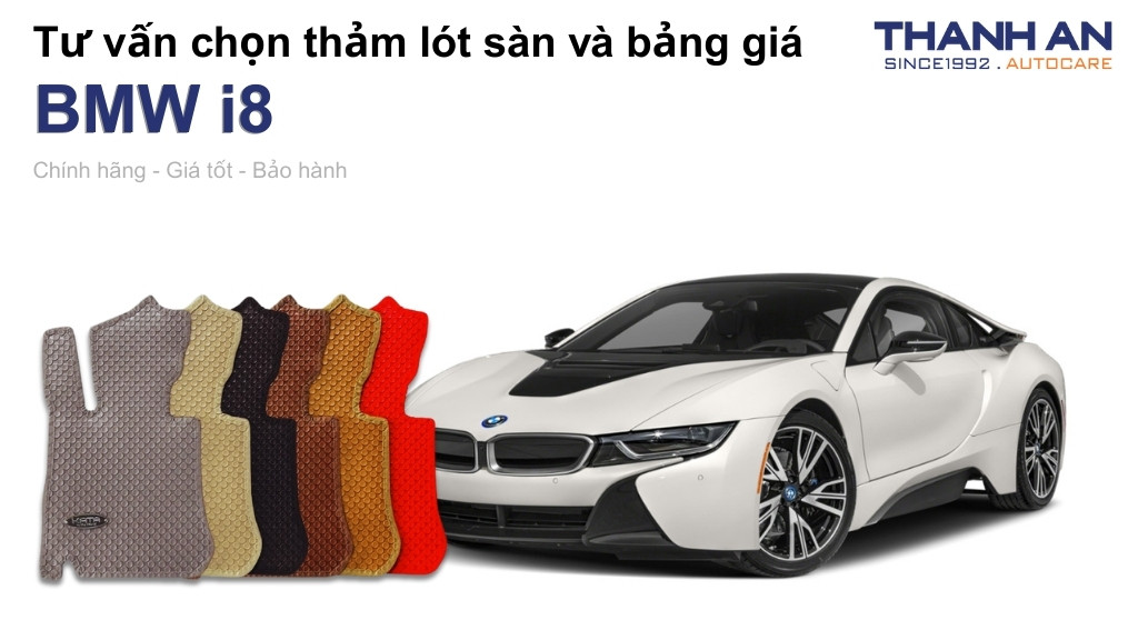 Thảm lót sàn xe BMW i8 loại nào tốt? Bảng giá mới nhất