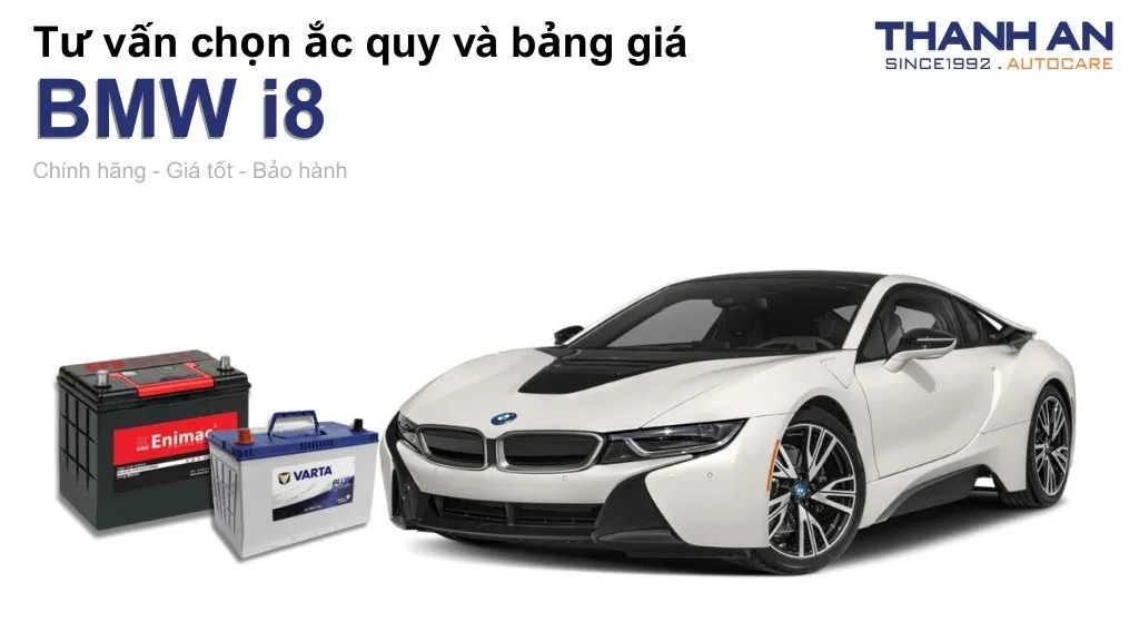 Bình ắc quy xe BMW i8 loại nào tốt? Bảng giá mới nhất