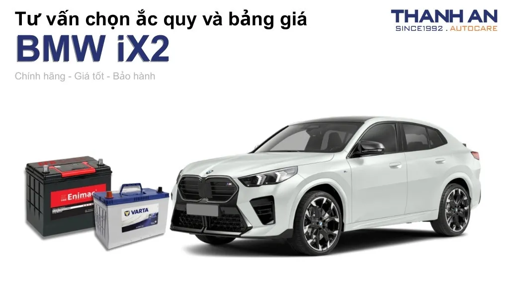 Bình ắc quy xe BMW iX2 loại nào tốt? Bảng giá mới nhất