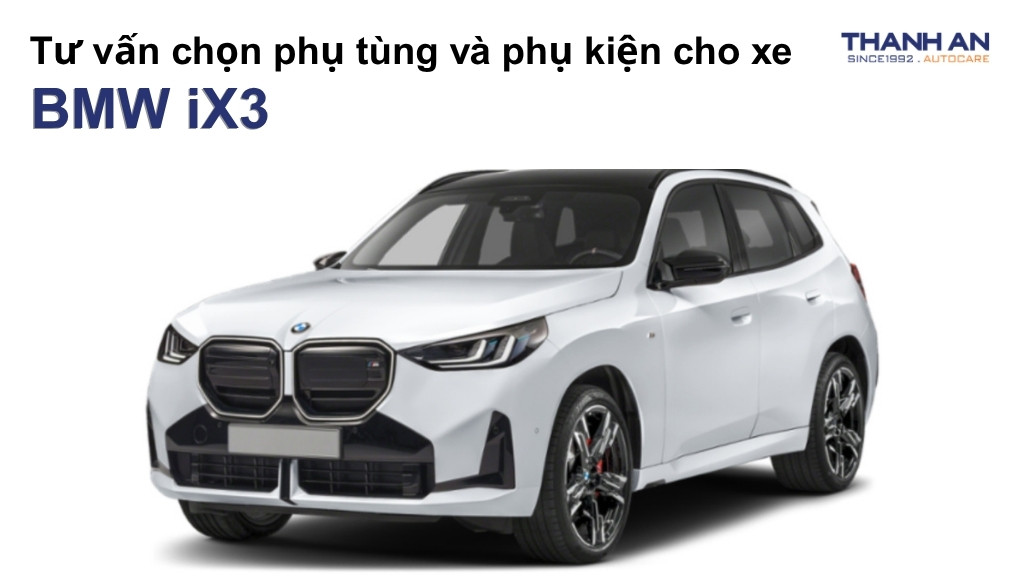 Phụ tùng và phụ kiện xe BMW iX3