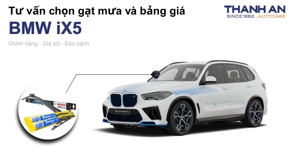 Gạt mưa xe BMW iX5 loại nào tốt? Bảng giá mới nhất