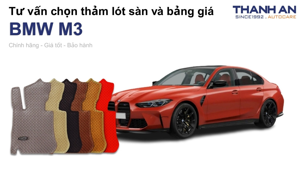 Thảm lót sàn xe BMW M3 loại nào tốt? Bảng giá mới nhất