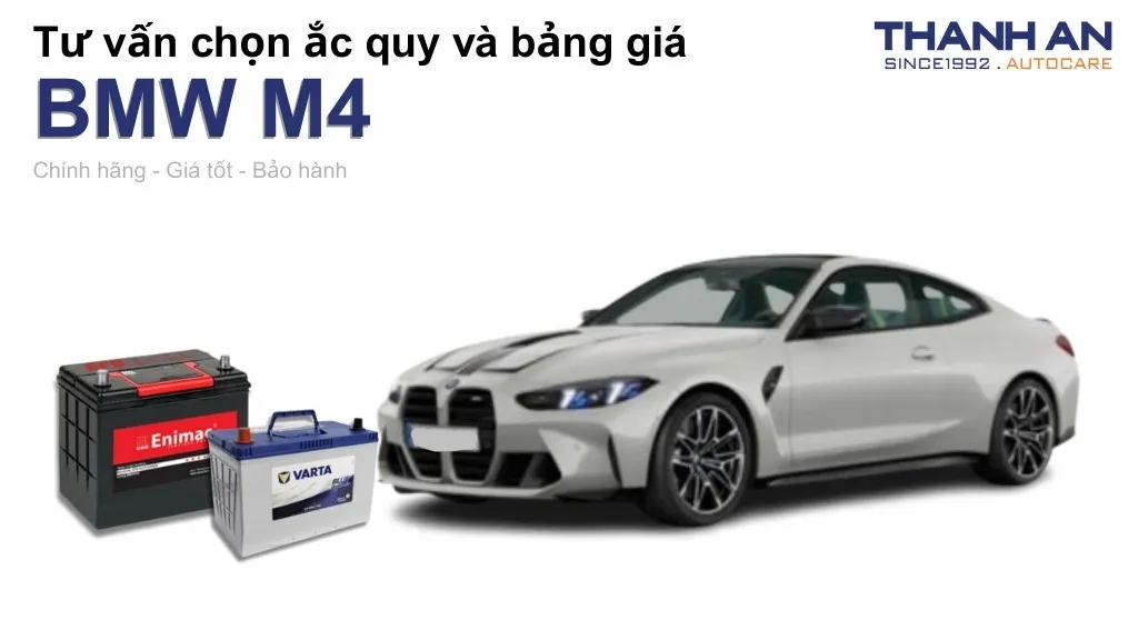 Bình ắc quy xe BMW M4 loại nào tốt? Bảng giá mới nhất