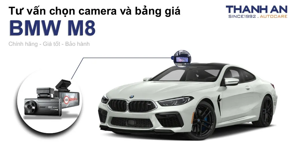 Camera hành trình xe BMW M8 loại nào tốt? Bảng giá mới nhất