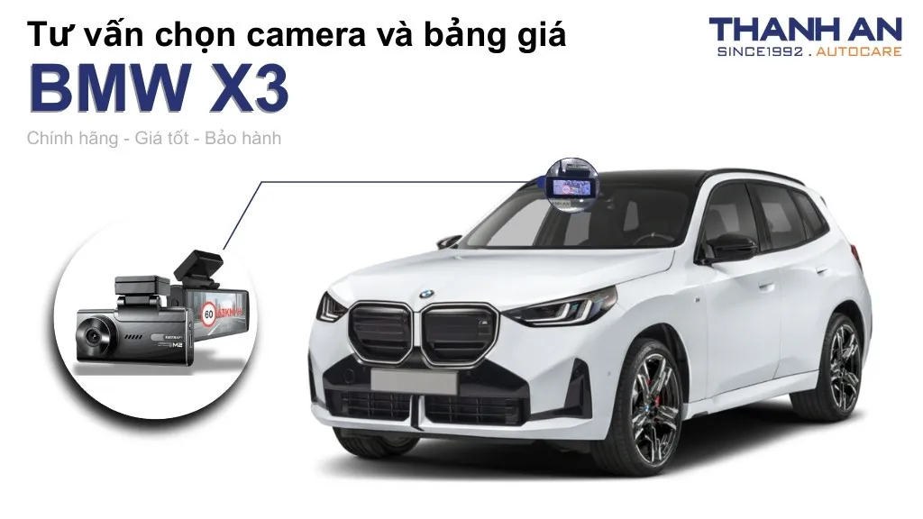 Camera hành trình xe BMW X3 loại nào tốt? Bảng giá mới nhất