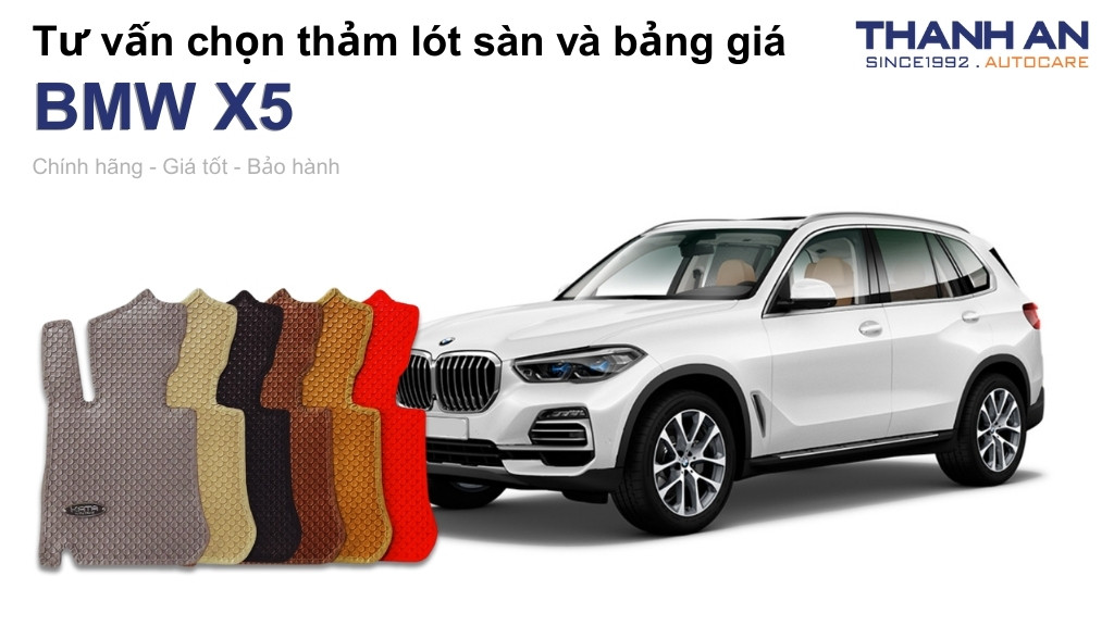 Thảm lót sàn xe BMW X5 loại nào tốt? Bảng giá mới nhất