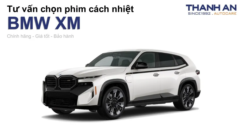 Dán phim cách nhiệt xe BMW XM loại nào tốt? Bảng giá mới nhất