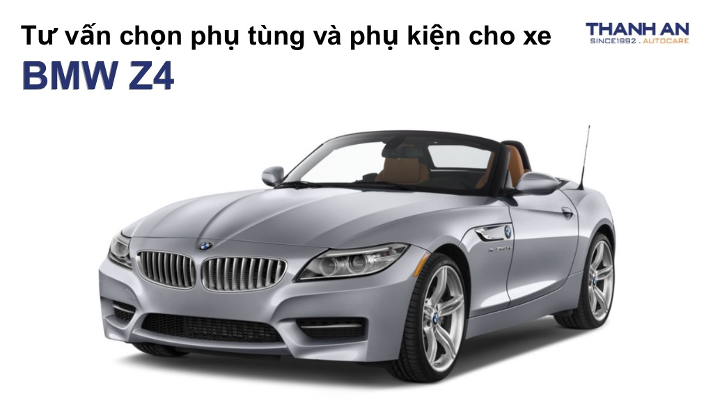 Phụ tùng và phụ kiện xe BMW Z4
