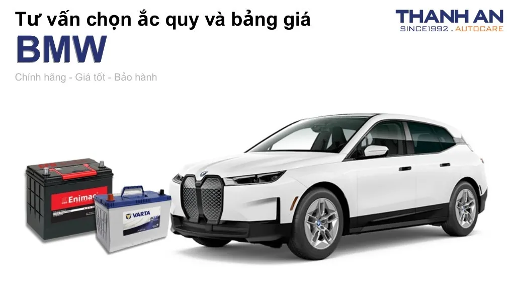 Bình ắc quy xe BMW loại nào tốt? Bảng giá mới nhất