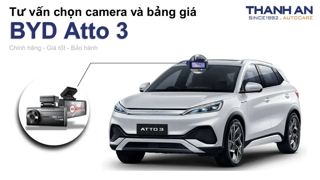 Camera hành trình xe BYD Atto 3 loại nào tốt? Bảng giá mới nhất