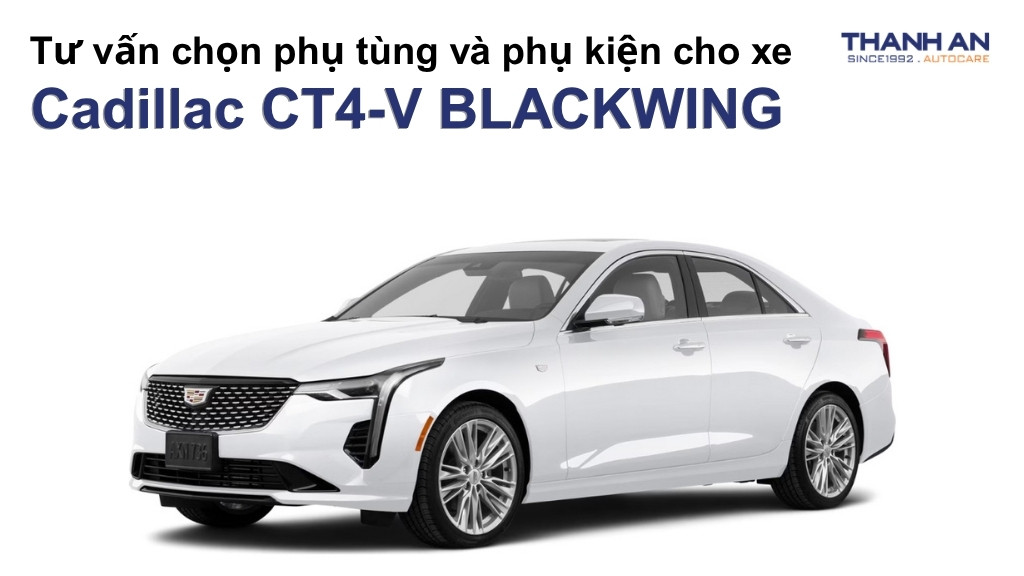 Phụ tùng và phụ kiện xe Cadillac CT4-V BLACKWING