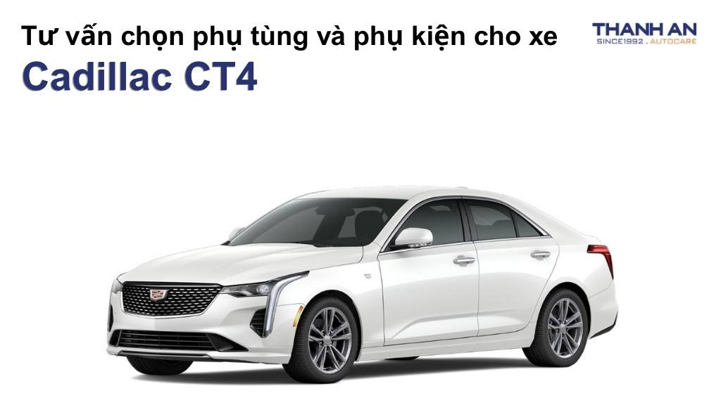 Phụ tùng và phụ kiện xe Cadillac CT4