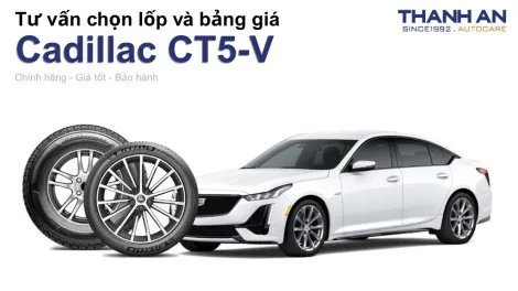 cadillac-ct5-v-nen-thay-lop-gi-chi-phi-bao-nhieu
