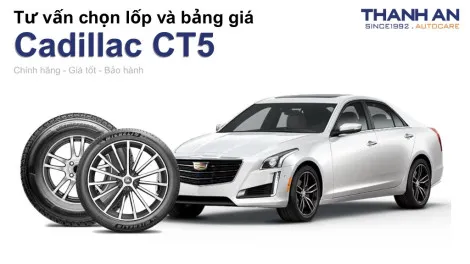 cadillac-ct5-nen-thay-lop-gi-chi-phi-bao-nhieu