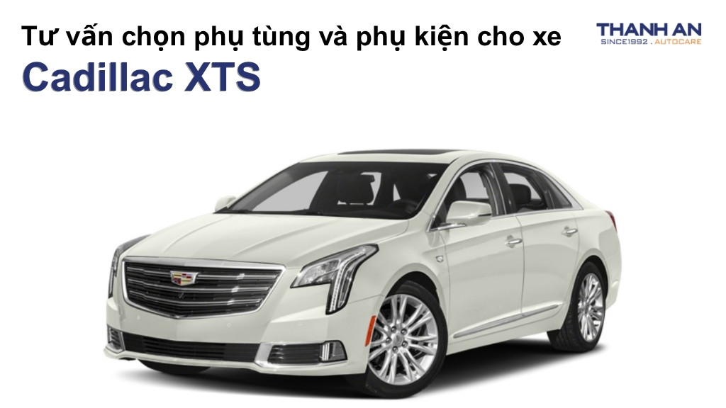 Phụ tùng và phụ kiện xe Cadillac XTS