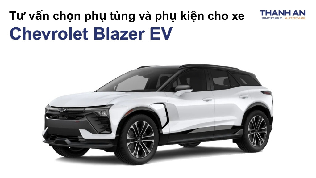 Phụ tùng và phụ kiện xe Chevrolet Blazer EV