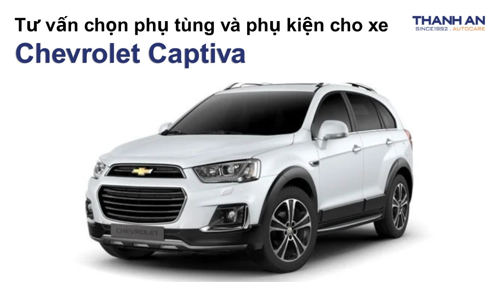 Phụ tùng và phụ kiện xe Chevrolet Captiva
